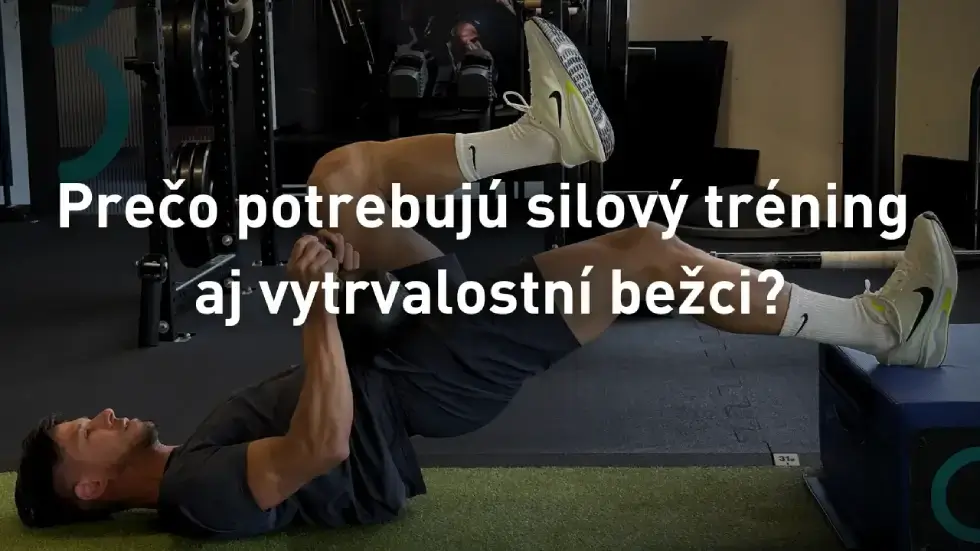 Prečo potrebujú silový tréning aj vytrvalostní bežci?